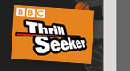 BBC Thrill Seeker